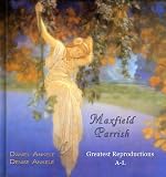 Maxfield Parrish Volume One (A-L)