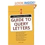 The Writers Digest Guide To Query Letters