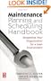 Maintenance Planning and Scheduling: Streamline Your Organization for a Lean Environment