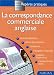 La correspondance commerciale anglaise La correspondance commerciale anglaise