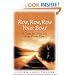 Row, Row, Row Your Boat: A Guide for Living Life in the Divine Flow