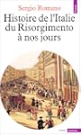 Histoire de l'Italie, du Risorgimento...