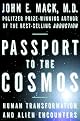 Passport to the Cosmos: Human Transformation and Alien Encounters