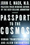 Passport to the Cosmos: Human Transformation and Alien Encounters