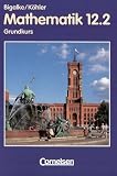 Produkt-Bild: Bigalke/K&ouml;hler: Mathematik Sekundarstufe II - Berlin - Ausgabe 1996: Mathematik, Sekundarstufe II, Ausgabe Berlin, Neubearbeitung, Klasse 12, Grundkurse