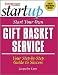 Start Your Own Gift Basket Service