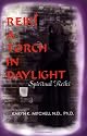 Reiki, a Torch in Daylight: A Guide for Healing