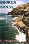 Broken Bonds: The First Part of the Trevu Trilogy