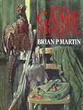 British game shooting : rough shooting and wildfowling