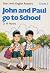 Start with English Readers: John and Paul Go to School Grade 2