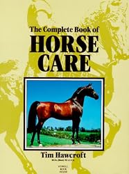 Complete Book of Horse Care