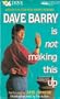 Dave Barry Is Not Making This Up