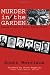 Murder in the Garden: Famous Crimes of Early Fresno County