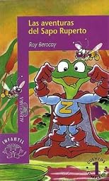 Las Aventuras del Sapo Ruperto (Spanish Edition)