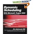 Dynamic Scheduling With Microsoft Project 2002: The Book by and for Professionals