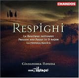 Respighi: La Boutique fantasque; Arrangement of Bach's Prelude & Fugue in D major; La pentola magica