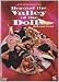 Beyond the Valley of the Dolls
