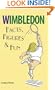 Wimbledon Facts, Figures & Fun