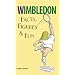 Wimbledon: Facts, Figures and Fun (Facts, Figures & Fun)