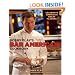 Bobby Flay's Bar Americain Cookbook: Celebrate America's Great Flavors