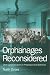 Book Orphanages Reconsidered Cl
