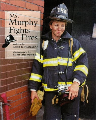 ms murphy fights fires our neighborhood
