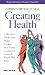 Creating Health (Hono Ring Women's Wisdom Series)