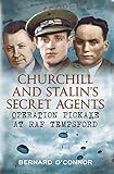 Churchill and Stalin's secret agents : Operation Pickaxe at RAF Tempsford