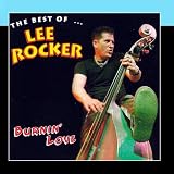 Burnin` Love: The Best Of Lee Rocker