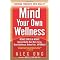Mind Your Own Wellness by Alex Ong