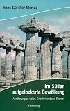 Im S&uuml;den aufgelockerte Bew&ouml;lkung: Ann&auml;herungen an Italien, Griechenland und Spanien - Hans G&uuml;nther Merlau