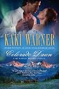 Colorado Dawn (A RUNAWAY BRIDES NOVEL)