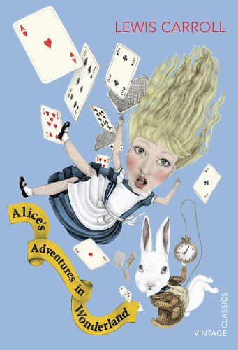Alice's Adventures in Wonderland (Vintage Classics)