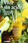 Vivir Sin Acidez/living Without Heartburn (Salud Y Vida Natural)