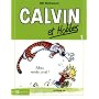 Calvin et Hobbes, Tome 1 : Adieu, monde cruel ! de Bill Watterson
