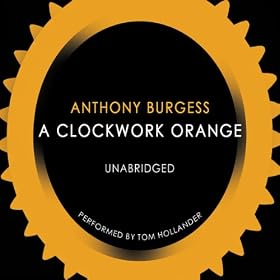 A Clockwork Orange (Unabridged)