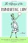 The Revenge of the Radioactive Lady [Hardcover]
