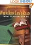 When Kids Can't Read: What Teachers Can Do: A Guide for Teachers 6-12
