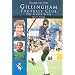 The Men Who Made Gillingham Football Club