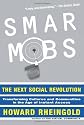 Smart Mobs: The Next Social Revolution