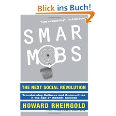 Smart Mobs: The Next Social Revolution