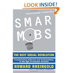Smart Mobs: The Next Social Revolution