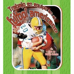 Trabajo en equipo en el Futbol Americano/ Huddle Up Football (Deportes Para Principiantes/ Sports Starters)