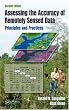 Assessing the Accuracy of Remotely Sensed Data: Principles and Practices, Second Edition (Mapping Science)