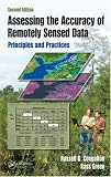 Assessing the Accuracy of Remotely Sensed Data: Principles and Practices, Second Edition (Mapping Science)