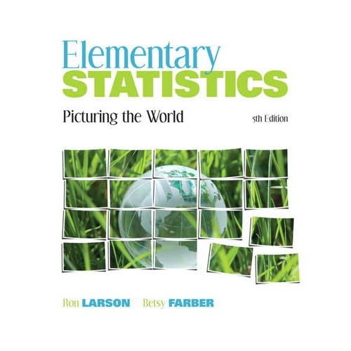 Elementary Statistics: Picturing the World (5th Edition)