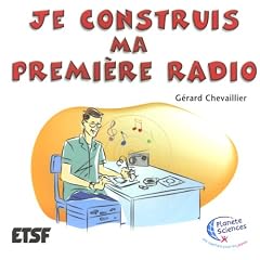 Je construis ma premi�re radio