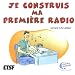 Je construis ma premi�re radio