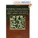 When Children Became People: The Birth of Childhood in Early Christianity