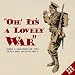 Oh! It's A Lovely War (Vol. 4)
